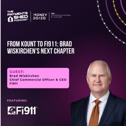 Ep. 166 - From Kount to Fi911: Brad Wiskirchen’s Next Chapter, live from Money 20/20 USA 2026