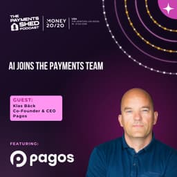 Ep. 167 - AI Joins The Payments Team, with Pagos, live from Money 20/20 USA 2026