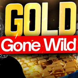 Gold Gone Wild