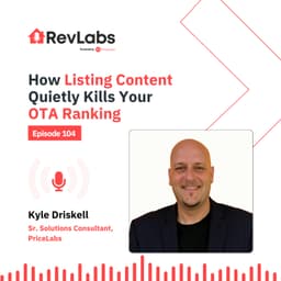 How Listing Content Quietly Kills Your OTA Ranking ft. Kyle Driskell
