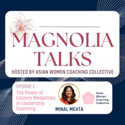 The Power of Eastern Modalities in Leadership Coaching