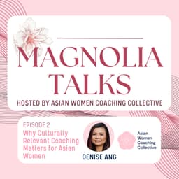 Why Culturally Relevant Coaching Matters for Asian Women