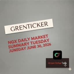 Greenticker NGX Daily Market Summary June 30, 2026