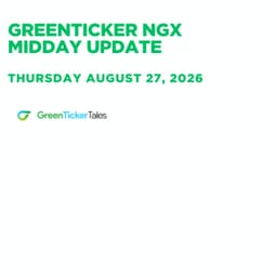 NGX Midday Update Thursday August 27, 2026