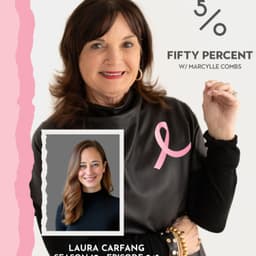 Creating a Nonprofit for Breast Cancer Support: Laura Carfang