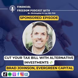 🎙️ Sponsored Episode: Alternative Investments with Brad Johnson | Tax Strategies for High-Income Earners