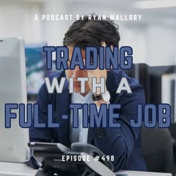 Trading with a Full-Time Job