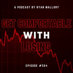 Get Comfortable With Losing