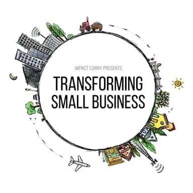 Transforming Small Business (Impact Corry)
