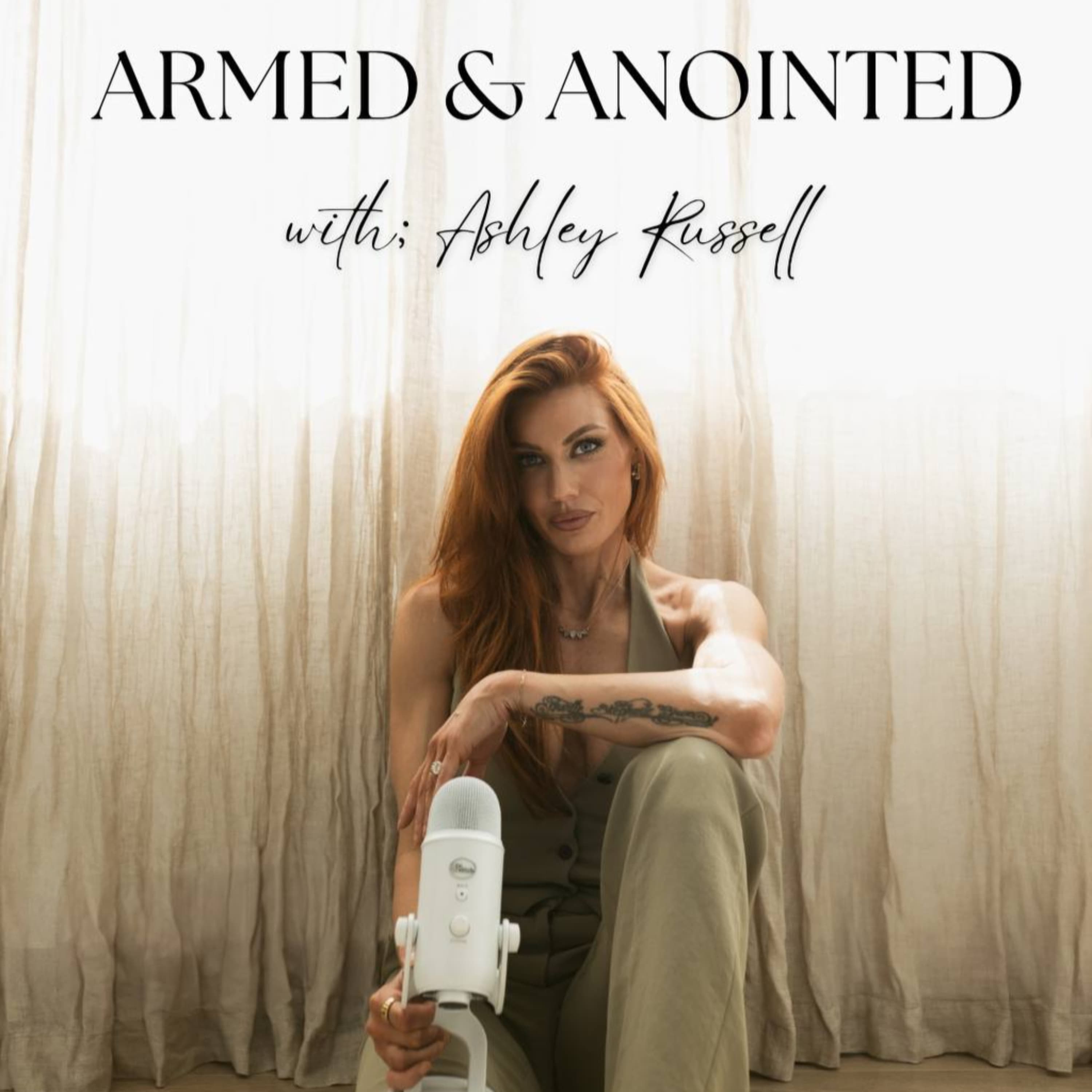 Armed & Anointed with Ashley Russell