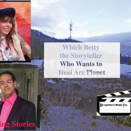 Which Betty the Storyteller Who Wants to Heal Are Planet