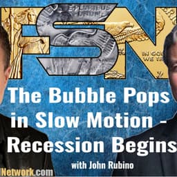 The Bubble Pops in Slow Motion - Recession Begins - John Rubino #6347