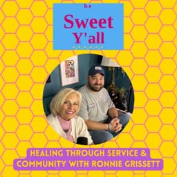 Healing Through Service & Community With Ronnie Grissett