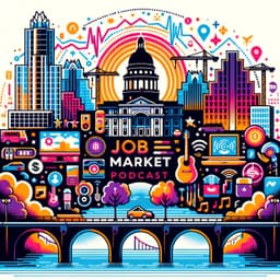 Austin's Job Market Booming: Tech Growth, Low Unemployment, and High Wages in 2026