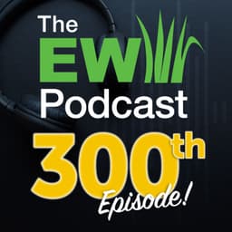 The EW Podcast - Our 300th Episode with Old Tom Morris (John Reilly), Tom Walker and John Chassard
