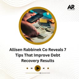 Allisen Rabbinek Co Reveals 7 Tips That Improve Debt Recovery Results