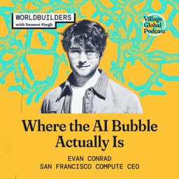 Worldbuilders: The Largest Infrastructure Project in History with Evan Conrad (SF Compute)