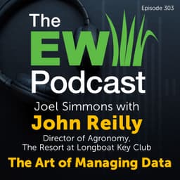 The EW Podcast - Joel Simmons with John Reilly - The Art of Managing Data