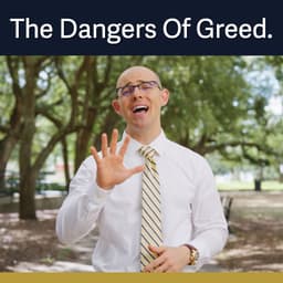 Ep.92 - The 5 Hidden Dangers of Greed (And How to Break Free)