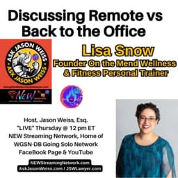 Discussing Remote vs Back to the Office Guest Lisa Snow