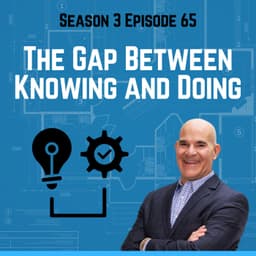 The Gap Between Knowing and Doing