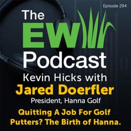 The EW Podcast - Kevin Hicks with Jared Doerfler