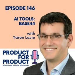 EP 146 - AI Tools: Base44 with Yaron Lavie