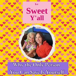 Why the Only Person You Can Save Is Yourself