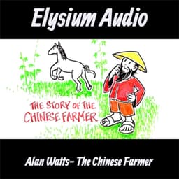 Alan Watts- The Chinese Farmer