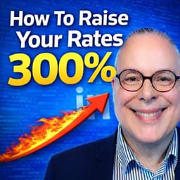 LinkedIn Case Study: How To Raise Your Rates 300% WITHOUT Losing Clients