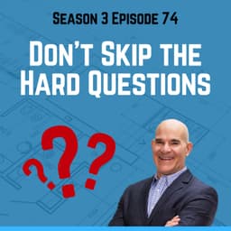 Don’t Skip the Hard Questions
