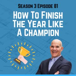 How To Finish The Year Like A Champion