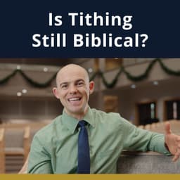 Ep.96 - Is Tithing Only an Old Testament Law? What the Bible Really Says