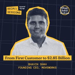 Recall Sessions: How Moveworks Went From First Customer to $2.85B with Bhavin Shah