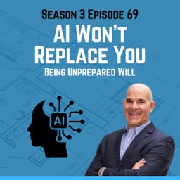 AI Won’t Replace You. Being Unprepared Will.