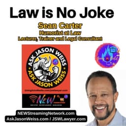 Law Is No Joke with Guest Sean Carter Humorist at Law