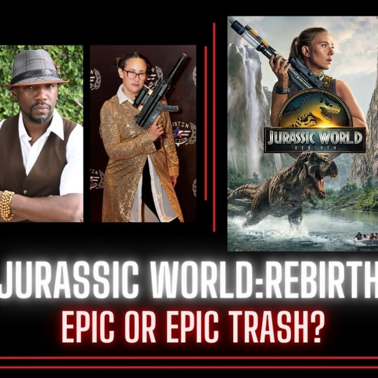 Action Addicts Podcast - Jurassic World: Rebirth - Fire Or a Jurassic Waste of my dang Time?