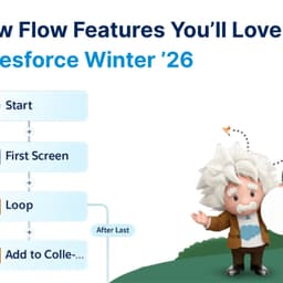 Salesforce Winter ’26 Release Highlights: Top Flow Features for Admins & Developers