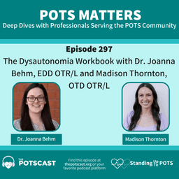 The Dysautonomia Workbook with Joanna Behm, EDD OTR/L and Madison Thornton, OTD OTR/L