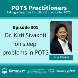 Excessive sleep, fatigue and insomnia in POTS WITH Dr. Kirti Sivakoti