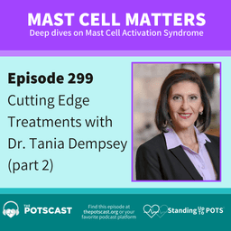 Dr. Dempsey’s cutting edge treatments (part 2) - Mast Cell Matters