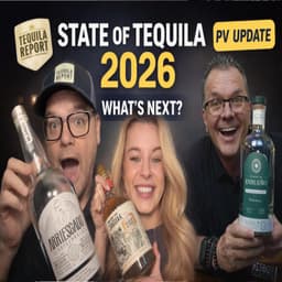 State of Tequila 2026: 6 Trends Changing EVERYTHING (Tequila Report + PV Update)