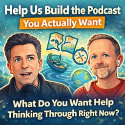 re499: Help Us Build the Podcast You Actually Want