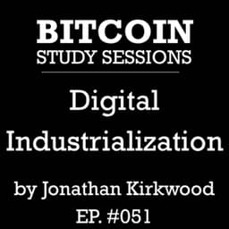 Digital Industrialization: Land, Labor & Capital