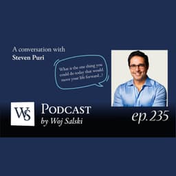 “Enhance Your Life Through Flow States” with Steven Puri (ep. 235)