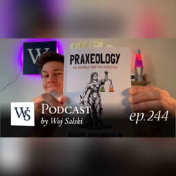 What Really Drives Human Action? Praxeology, Free Markets and the Truth About Economics (ep. 244)