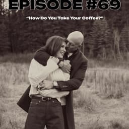 Episode #69 "How Do You Take Your Coffee?"
