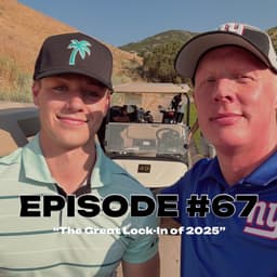 Episode #67 "The Great Lock-In of 2025"