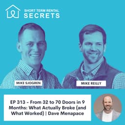 From 32 to 70 Airbnb homes in 9 Months: What Actually Broke (and What Worked) | Dave Menapace