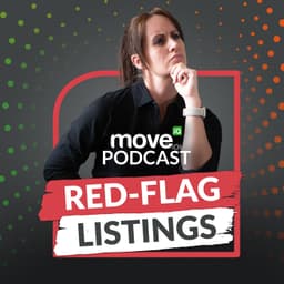 Is That Property Listing Legit? - Spotting Red Flags with the Move iQ Podcast